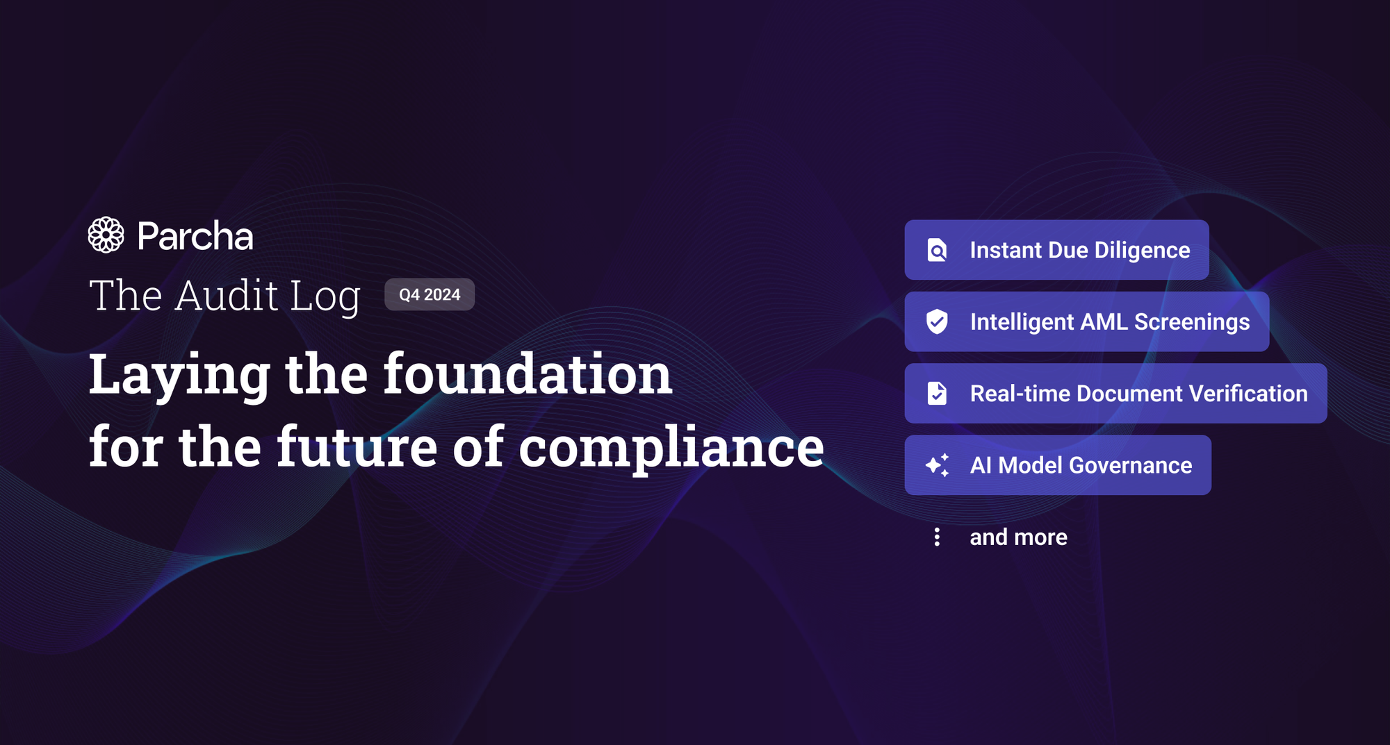 The Audit Log Q4'24 – Laying the Foundations for the Future of Compliance